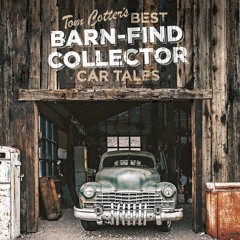 Tom Cotter's Best Barn - Find Collector Car Tales by Tom Cotter Read by Jamie Renell - Audio Excerpt