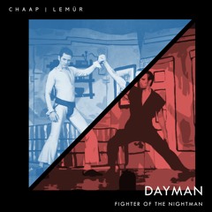 CHAAP & Lemür - Dayman (Fighter Of The Nightman)