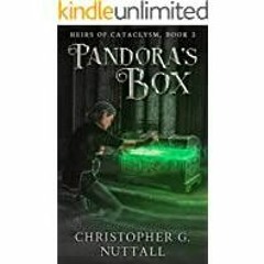 (PDF)(Read) Pandora&#x27s Box (Heirs of Cataclysm Book 2)
