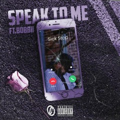 Speak to Me (feat. Bobbii)