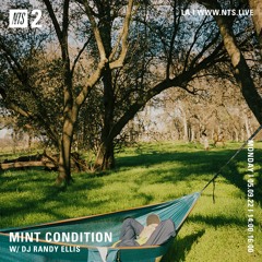 Mint Condition - 6 Year Anniversary (NTS) 05.09.22