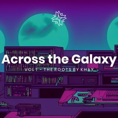 Across the Galaxy - Synthwave Chill Mix - Vol1 - Part1