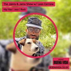 The Joints & Jams Show w/ Leon Cerrone - Radio Buena Vida 16.12.23