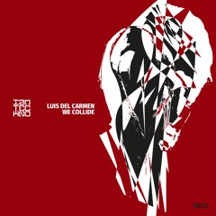 Premiere: Luis del Carmen - We Collide [IAMT]