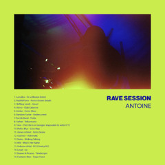RAVE SESSION