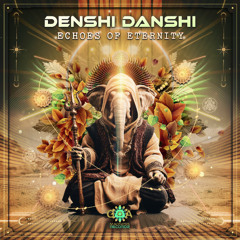 Denshi Danshi: Echoes of Eternity (Preview) OUT NOW!