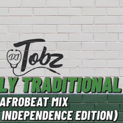 Strictly Traditional Afrobeats X 🇳🇬                Side A