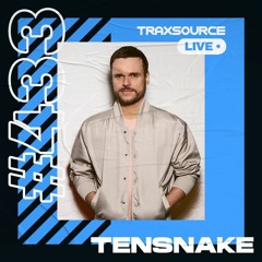 Traxsource LIVE! #433 with Tensnake