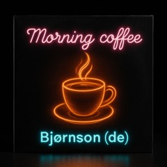 Morning coffee ( 6 am mix)