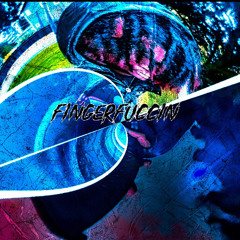 Fingerfuccin (feat.KeBendDaBlocc)