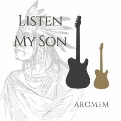 Listen My Son