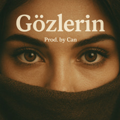 Gözlerin (Prod. by Can)