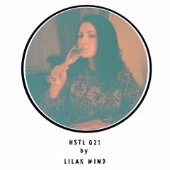 HSTL Podcast 021 by "LILAK MIND" | DUBSTEP