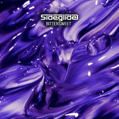 Sideglide - Bittersweet (Original Mix) [Buy=FREE DOWNLOAD]