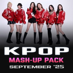 KPOP Mash-Up Pack - September '25 Promo Mix - PITCHED DOWN | FREE DL