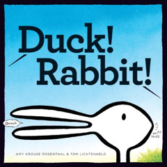 [READ] EBOOK 💕 Duck! Rabbit!: (Bunny Books, Read Aloud Family Books, Books for Young