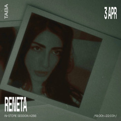 Reneta [in-store session #288]