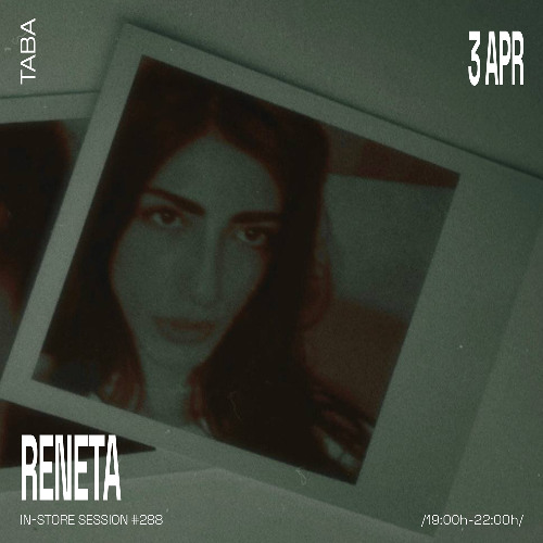 Reneta [in-store session #288]