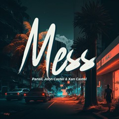 RISKY006: Pansil, John Castel & Xan Castel - Mess