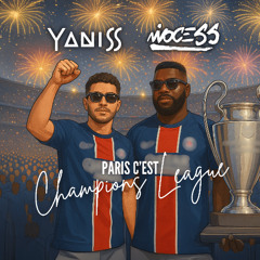 Yaniss feat Ninocess - Paris, c'est Champions League