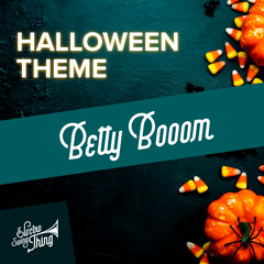 Betty Booom - Halloween Theme (Electro Swing Mix)