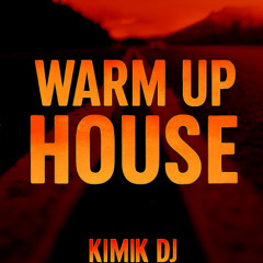 Warm Up House