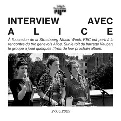 Interview Strasbourg Music Week - Alice