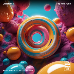 UNREFINED - F Is For Funk