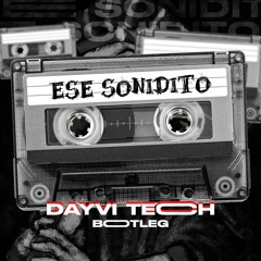 Jdr - Ese Sonidito (Dayvi Tech Bootleg)