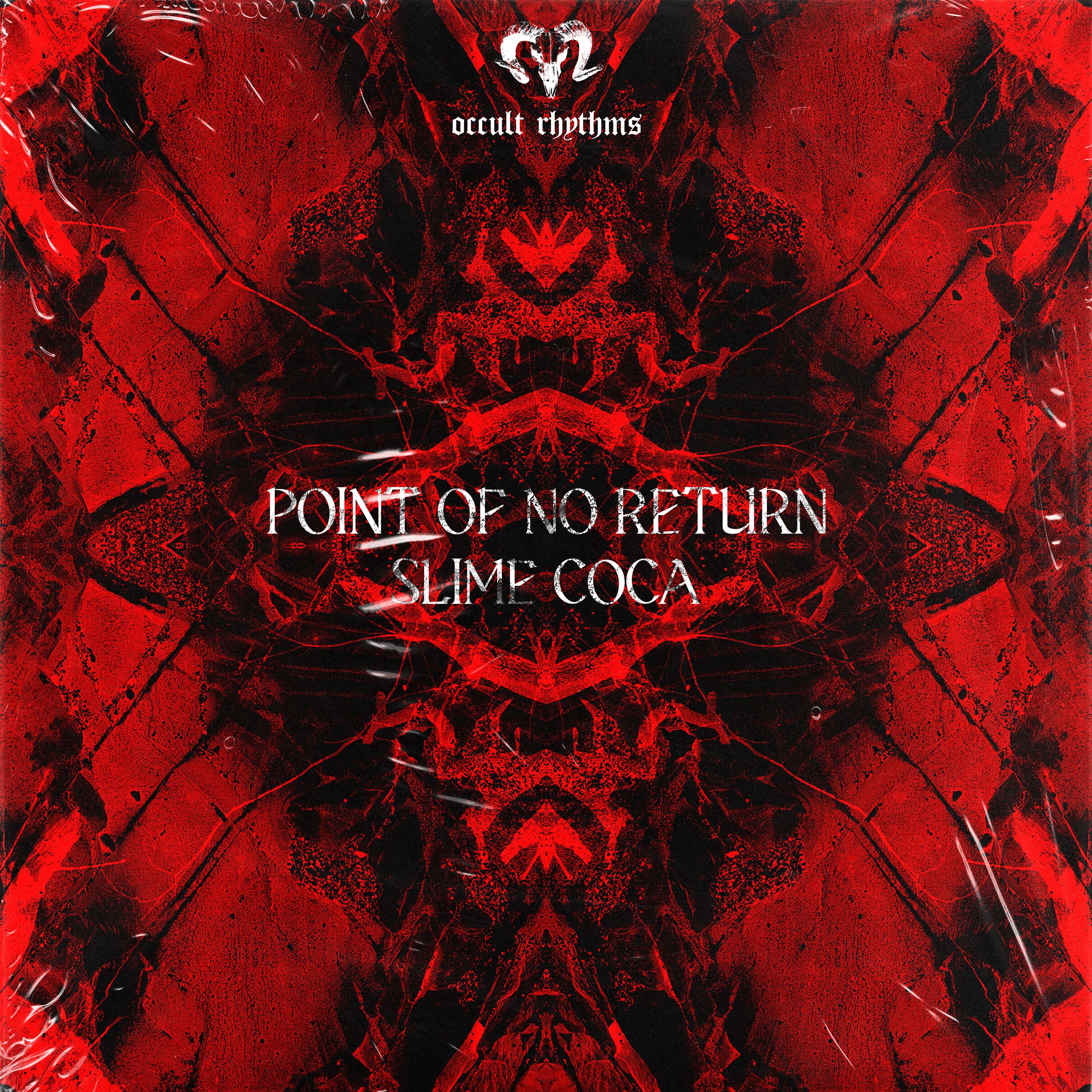 Slime Coca – Point Of No Return