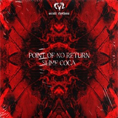Slime Coca - Point Of No Return