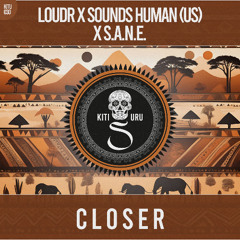 Loudr, Sounds Human (US), S.A.N.E. - Closer (Extended Mix)