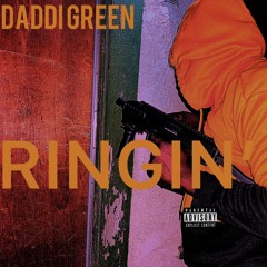 Daddi Green - Ringin