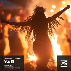 Los Millers - Yab (Taylan Remix) [OUT NOW]