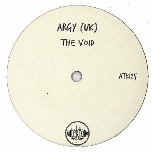 ATK125 - Argy (Uk) "The Void" (Original Mix)(Preview)(Autektone Records)(Out Now)