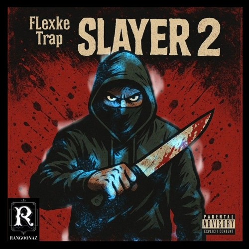 Slayer2 (BURMESEDRILL) FLexke_Trap (Raw) Rangoonaz rec