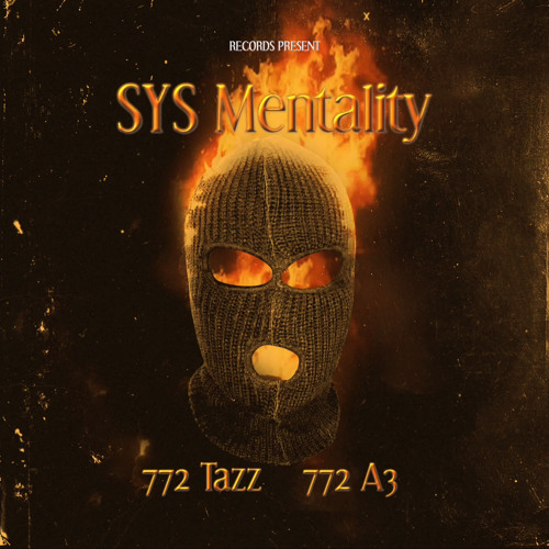 SYS Mentality feat. 772 Tazz