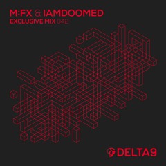 M:FX & IAMDOOMED - Exclusive Mix 042