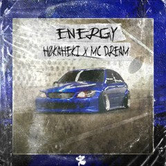 HOKAHEKI X MC DREAM - ENERGY