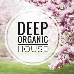 Deep - Organic House Sets