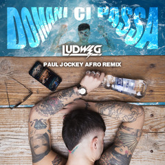 Domani Ci Passa (Paul Jockey Afro Remix)