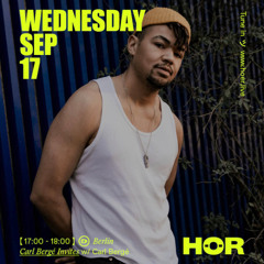 Carl Bergé Invites x HÖR Berlin - 90's House & UKG | 17/09/25