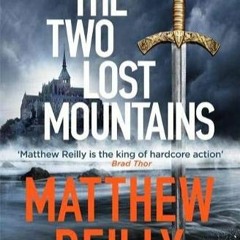 Books✔️Download The Two Lost Mountains The Brand New Jack West Thriller (Jack West Series)