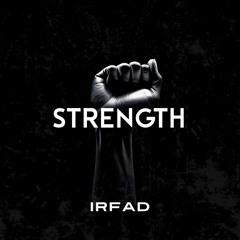 Irfad - Strength (Extended Mix)