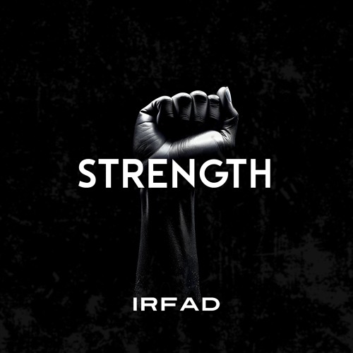 Irfad - Strength (Extended Mix)