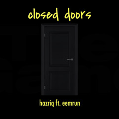 closed doors (ft. eemrun) {demo}