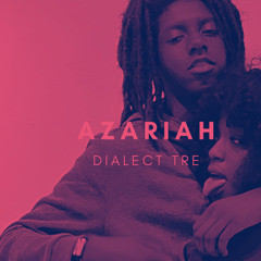 DIALECT TRE- AZARIAH