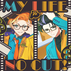 [18TRIP] MY LIFE is NO CUT! - Akuta & Kiroku
