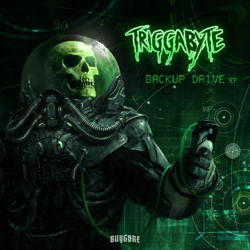 Triggabyte - Backup Drive EP [Buygore]