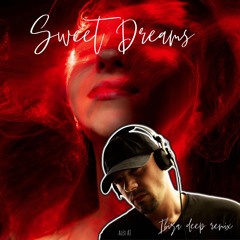 Sweet Dreams - Ibiza Deep Remix